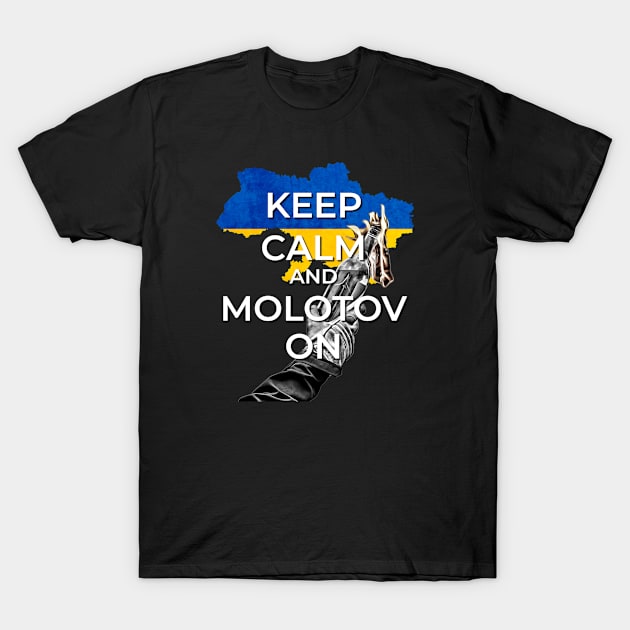 Keep Calm and Molotov On - Ukrainian Flag and Coat Of Arms - 3 T-Shirt by warishellstore